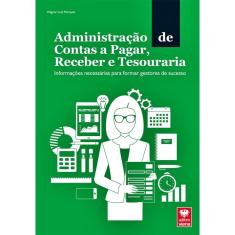 Administração De Contas A Pagar, Receber E Tesouraria