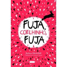 Fuja, coelhinho, fuja