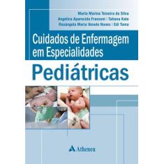 Livro - Cuidados de enfermagem em especialidades pediátricas