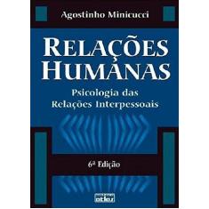 Livro - Relações Humanas: Psicologia Das Relações Interpessoais