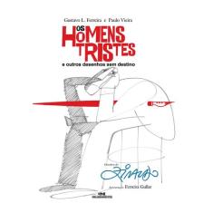Livro - Os Homens Tristes e Outros Desenhos
