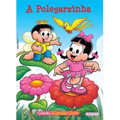 Turma da Mônica - Algodão Doce - A Polegarzinha