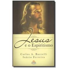 Jesus E O Espiritismo - Leepp