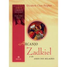 Livro - Arcanjo Zadkiel e os Anjos dos Milagres
