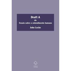 Draft A do ensaio sobre o entendimento humano