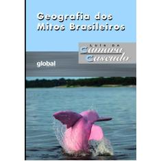 Livro - Geografia dos mitos brasileiros