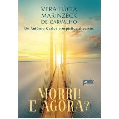 Livro - Morri! E agora?