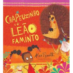 Livro - Chapeuzinho e o leão faminto