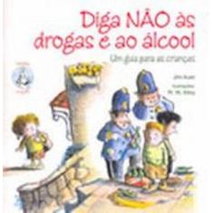 Diga nao as drogas e ao alcool - PAULUS, 3