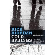 Cold springs: Vingança e redenção no Texas
