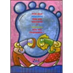 Por Que Meninos Têm Pés Grandes E Meninas Têm Pés Pequenos?