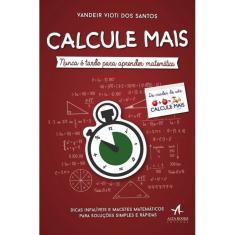 Calcule mais - Nunca é tarde para aprender matemática