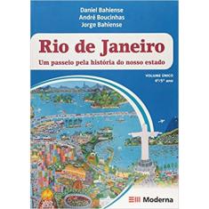 Rio de Janeiro: Um Passeio Pela História do Nosso Estado - Volume Único