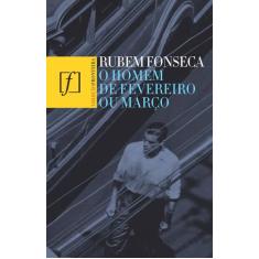 Livro - O Homem De Fevereiro Ou Março