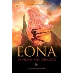 Livro - Eona: O Olho Do Dragão (Vol. 2)