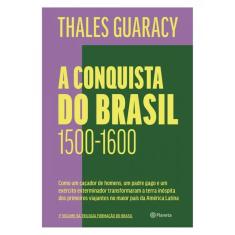 A Conquista Do Brasil - Vol. 1