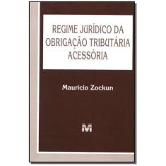 Livro - Regime jurídico da obrigação tributária acessória 1 ed./2005