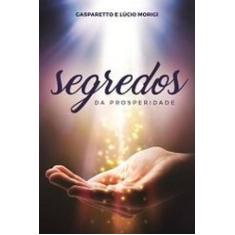 Segredos da prosperidade - VIDA & CONSCIENCIA, 3