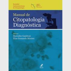 Manual de citopatologia diagnostica - sociedad latinoamericana de itopatolo