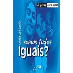 Somos Todos Iguais