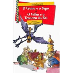 Urubu E O Sapo E O Velho E O Tesouro Do Rei, O