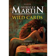 Wild Cards: Jogo Sujo