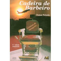 Cadeira de Barbeiro. Crônicas de Aeroporto