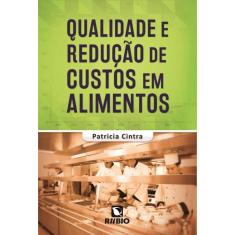 Qualidade E Reducao De Custos Em Alimentos