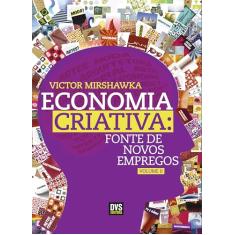 Economia Criativa: Fonte de Novos Empregos