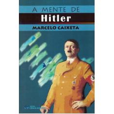 Mente De Hitler, A - Ciencia Moderna