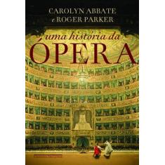Livro - Uma história da ópera
