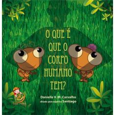 O que é que o corpo humano tem?