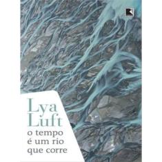 O Tempo É Um Rio Que Corre