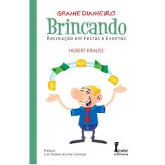 Livro Ganhe Dinheiro Brincando - Icone Editora -