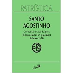 Patrística - Comentário aos Salmos (1-50) - Vol. 9/1