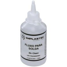 Fluxo Para Solda No Clean Frasco 110ml - Implastec