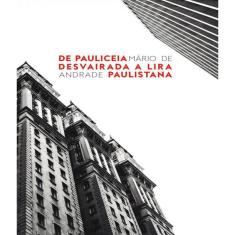 Livro De Pauliceia Desvairada A Lira Paulistana