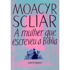 Livro - A mulher que escreveu a Bíblia