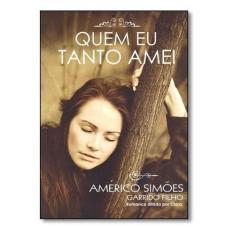 Quem Eu Tanto Amei - BARBARA EDITORA