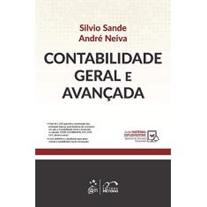 Contabilidade Geral e Avançada - 1ª Edição 2021