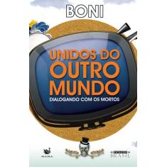 Livro - Unidos do Outro Mundo