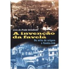 Invencao da favela, A - do mito de origem A favela.com
