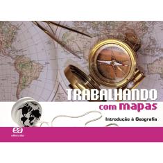Livro - Trabalhando com Mapas - Introdução à Geografia