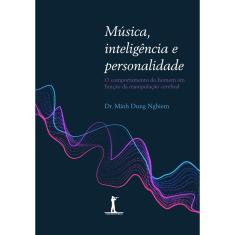 Música, inteligência e personalidade (Dr. Minh Dung Nghiem)