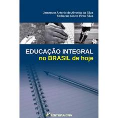 Educação integral no brasil de hoje