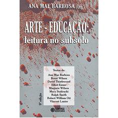 Arte: Educação: leitura no subsolo