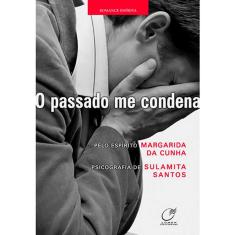 O Passado Me Condena