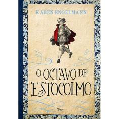 Livro - O octavo de Estocolmo: Conspiração e mistério na era de ouro da Suécia