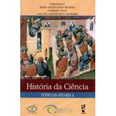 Livro - História da Ciência: tópicos atuais 4