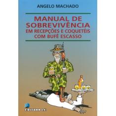 Manual de sobrevivência: em festas e recepções com buffet escasso